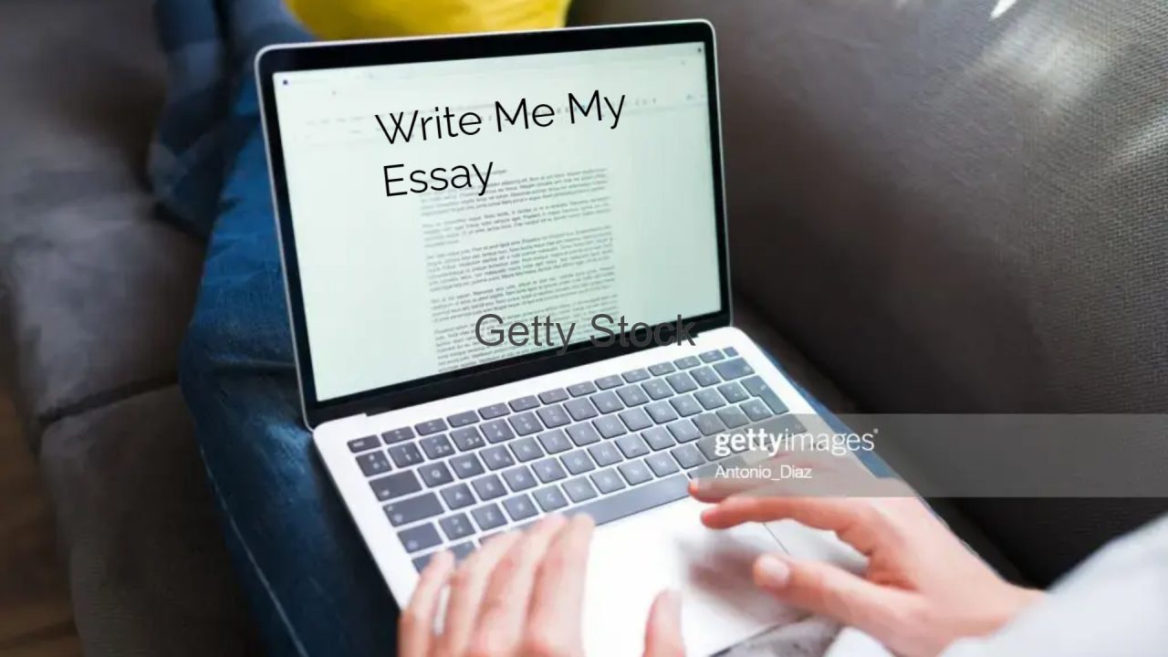 10+ Ways to Write Me My Essay That Will Actually Make Your Life Better ...